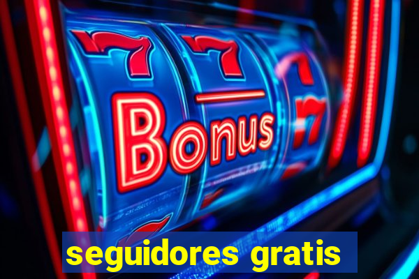 seguidores gratis